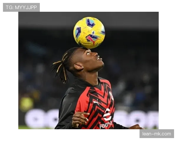 拉斐尔·莱奥续约AC米兰，状态回暖引关注，球队未来可期