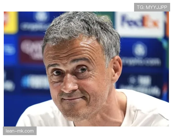 恩里克战术革新引领球队风格转型，竞技水平跃升成新趋势